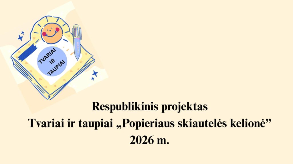 „Tvari mokykla – Popieriaus skiautelės kelionė“